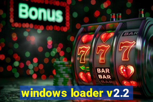 windows loader v2.2